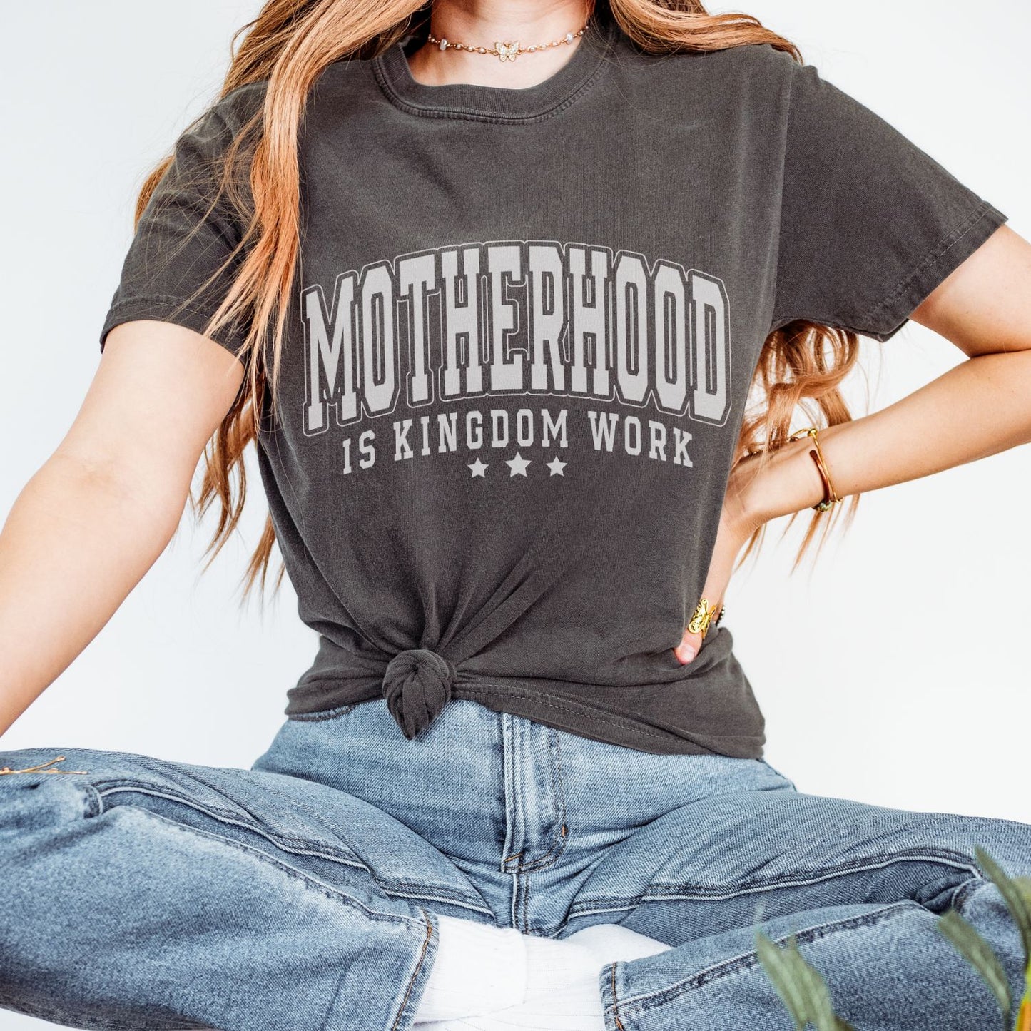 Motherhood Is Kingdom Work T-Shirt