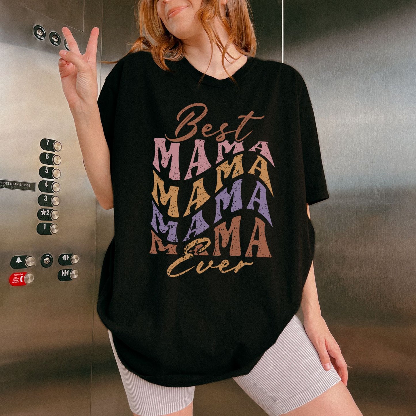 Best Mama Ever T-Shirt