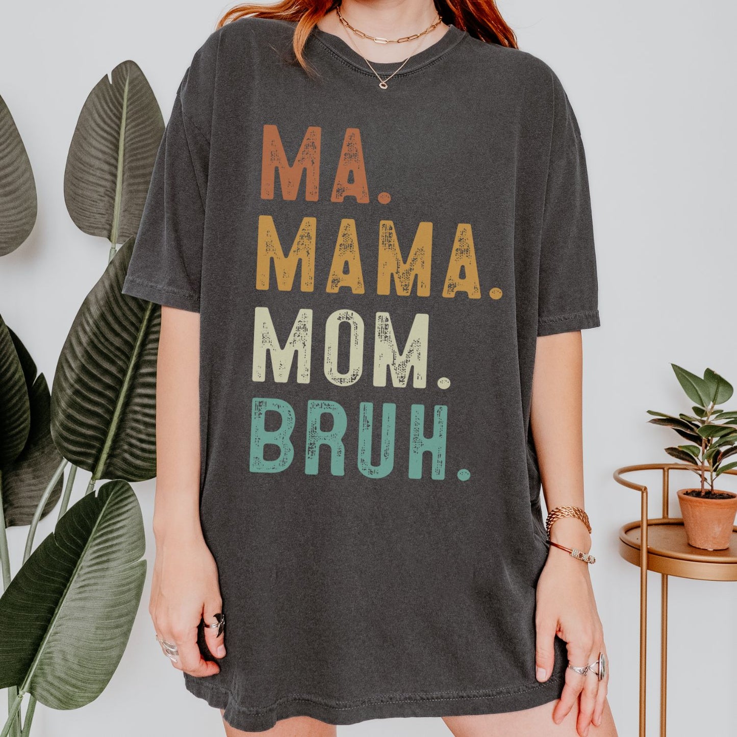 Ma Mama Mom Bruh T-Shirt