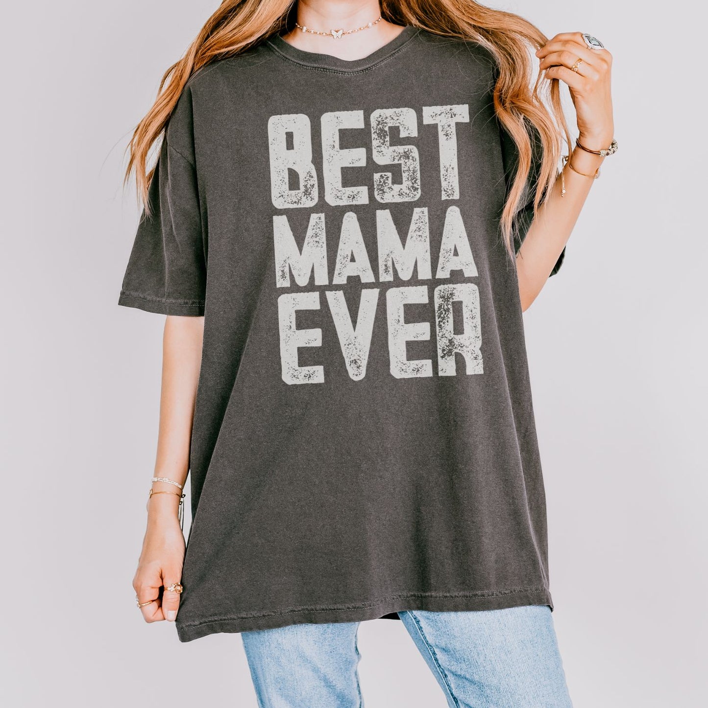 Best Mama Ever T-Shirt