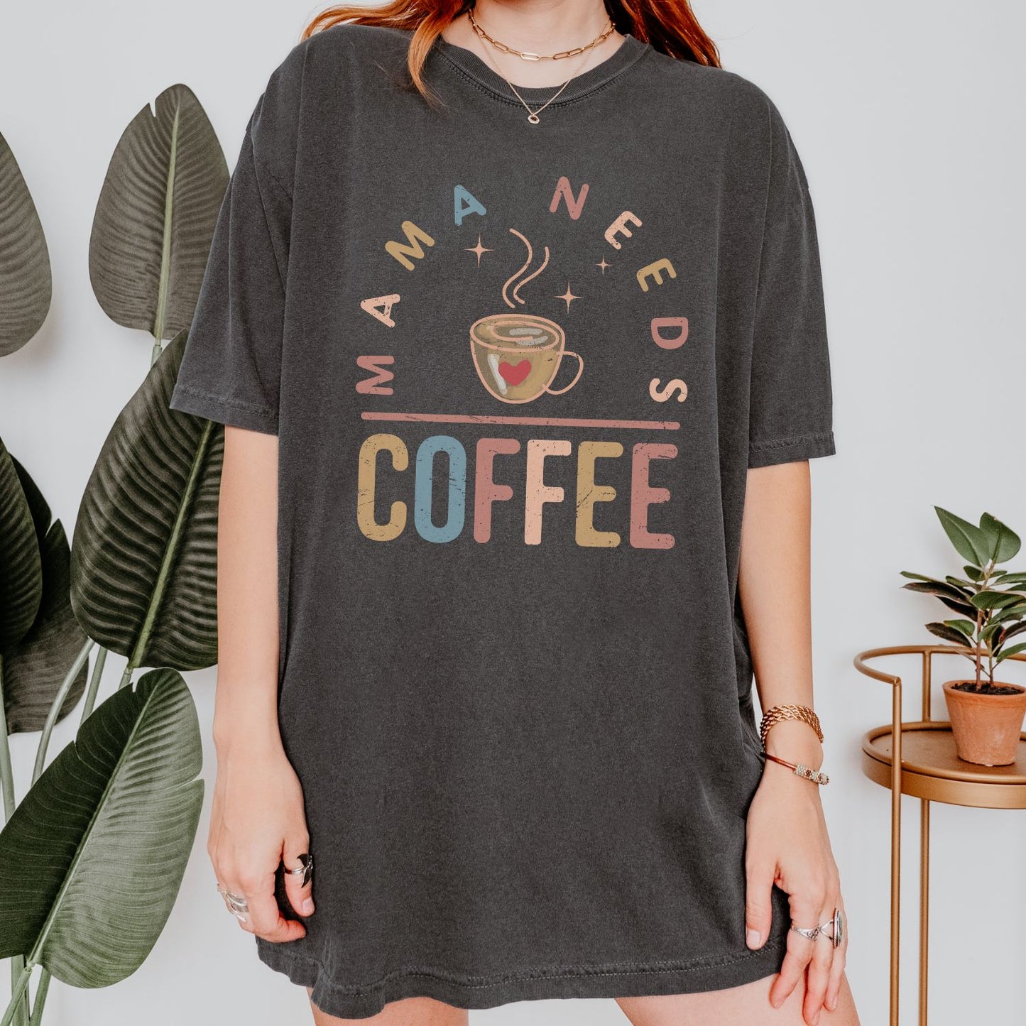 Mama Needs Coffee T-Shirt