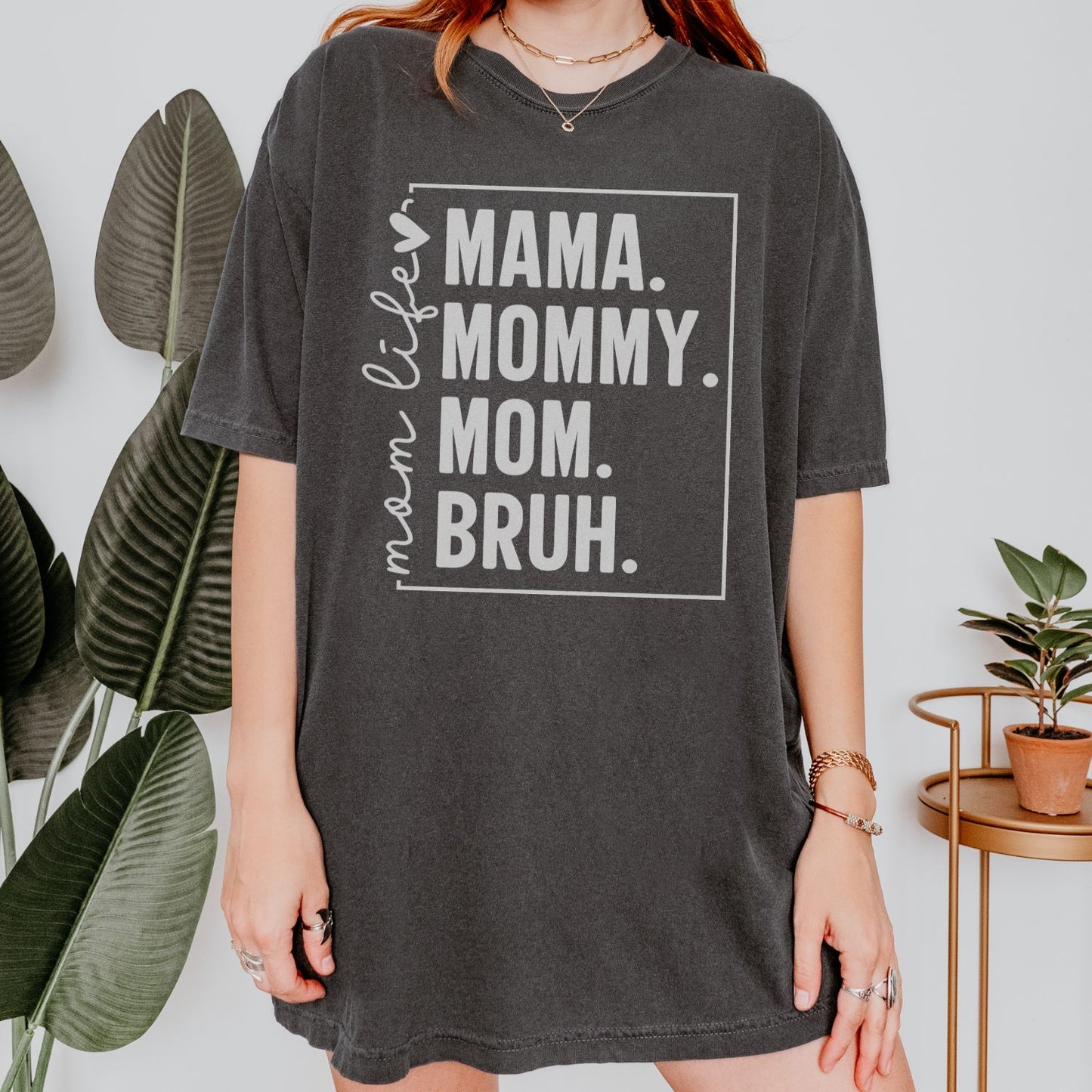 Mom Life Mama Mommy Mom Bruh T-Shirt