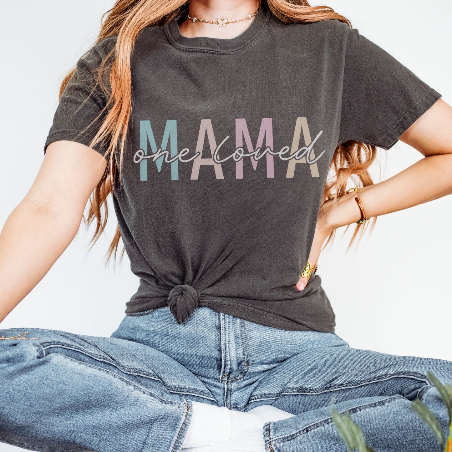 One Loved Mama T-Shirt