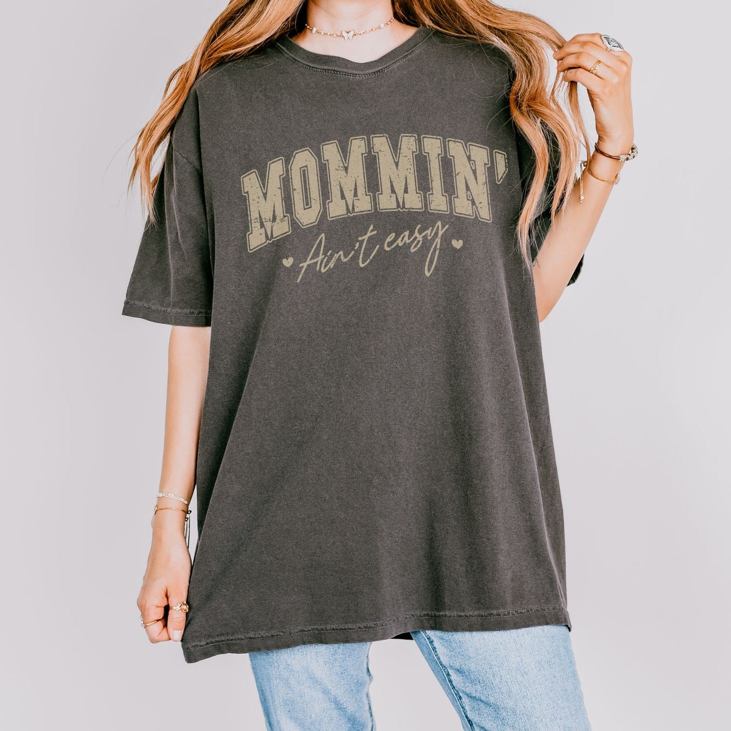 Mommin' Aint Easy T-Shirt
