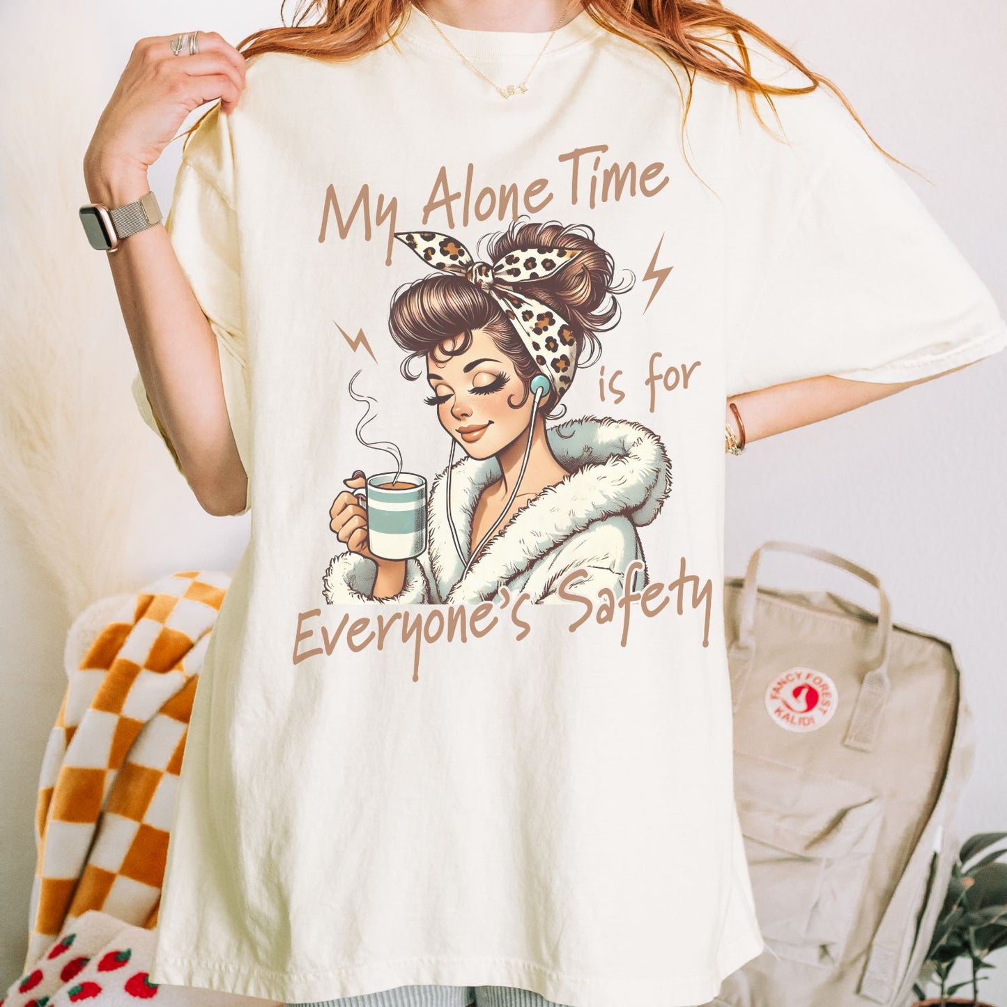 My Alone Time Is For Everyone's Safety T-Shirt