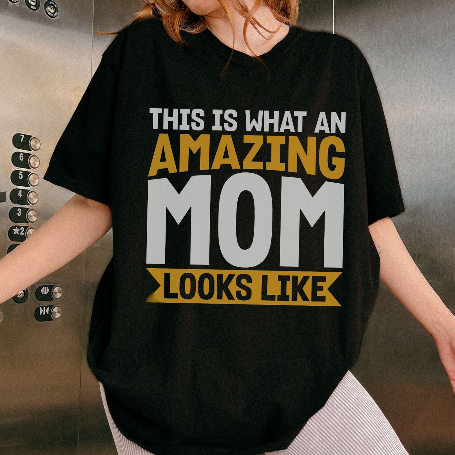 This Is What An Amazing Mom Looks Like T-Shirt