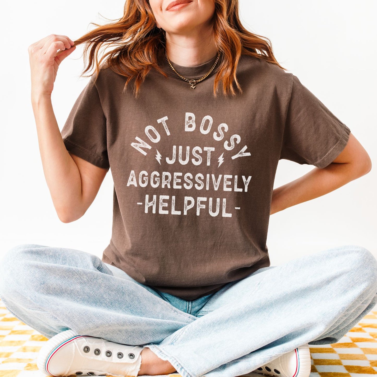 Not Bossy Just Aggressively Helpful T-Shirt