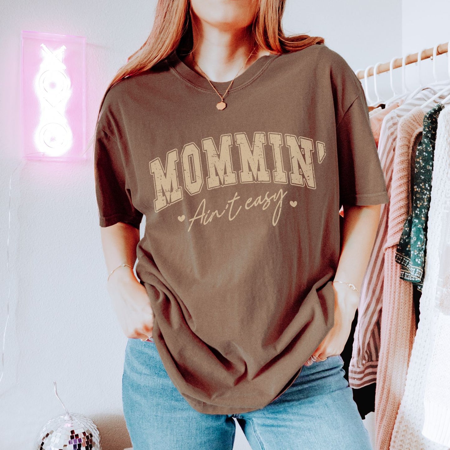Mommin' Aint Easy T-Shirt