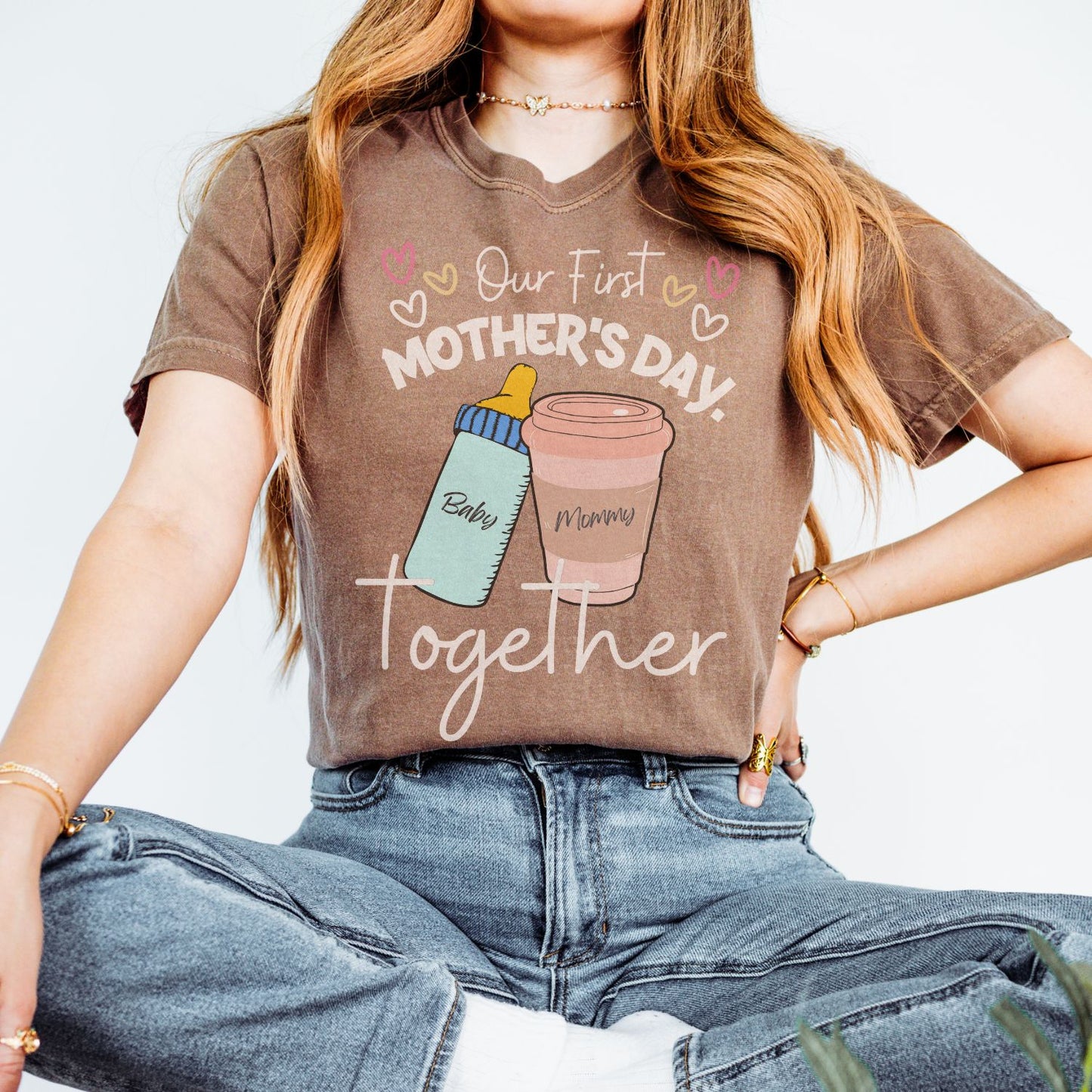 Our First Mother's Day Together T-Shirt
