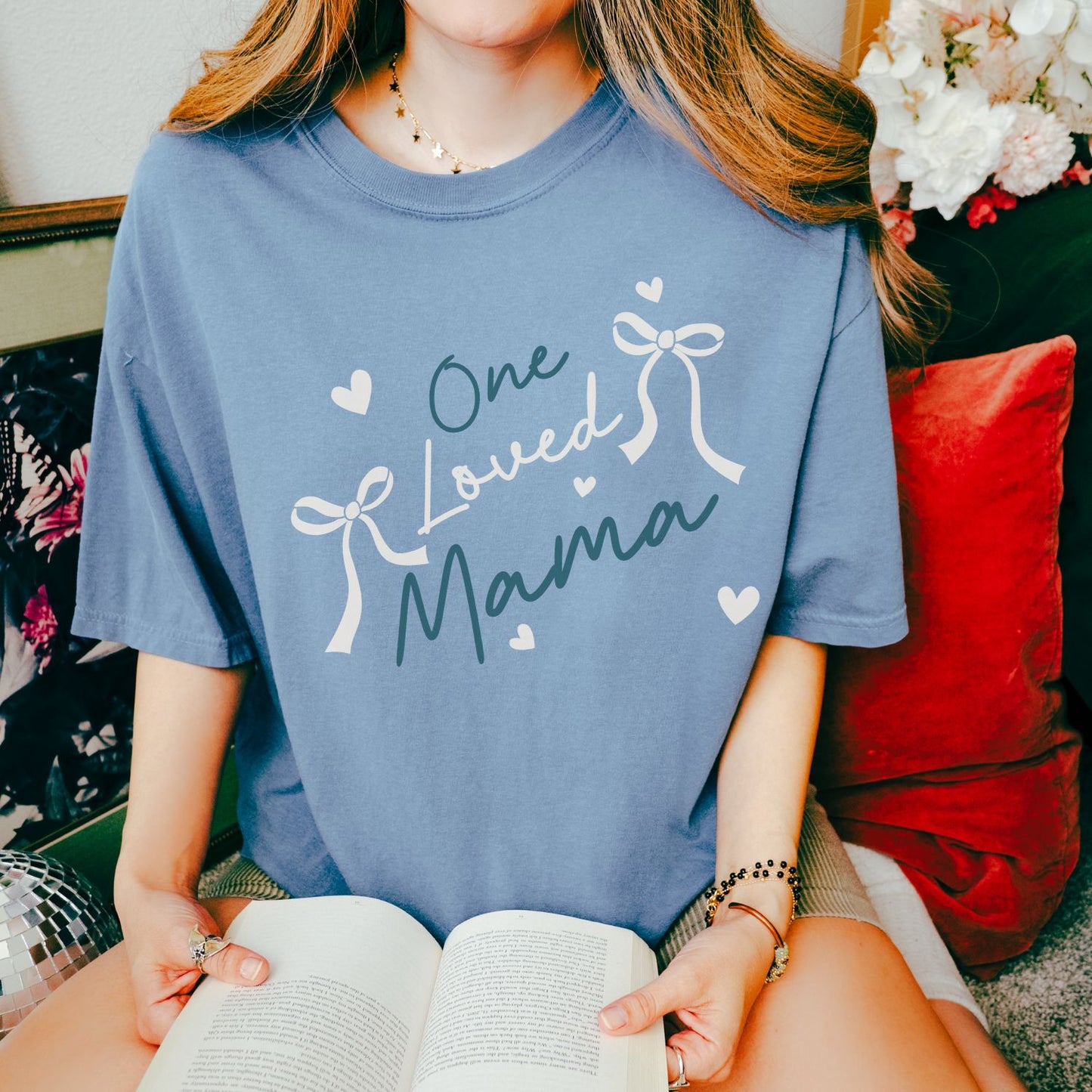 One Loved Mama T-Shirt