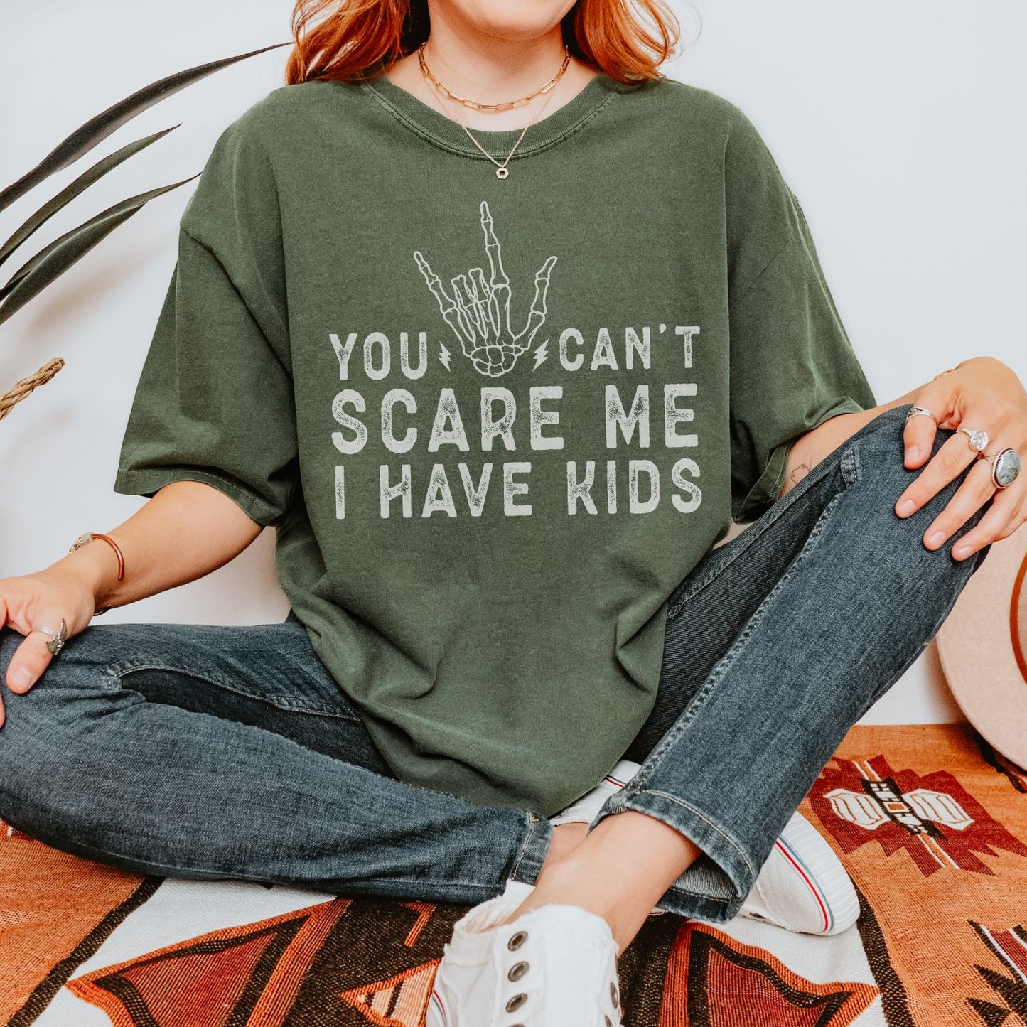 You Can't Scare Me I have Kids T-Shirt