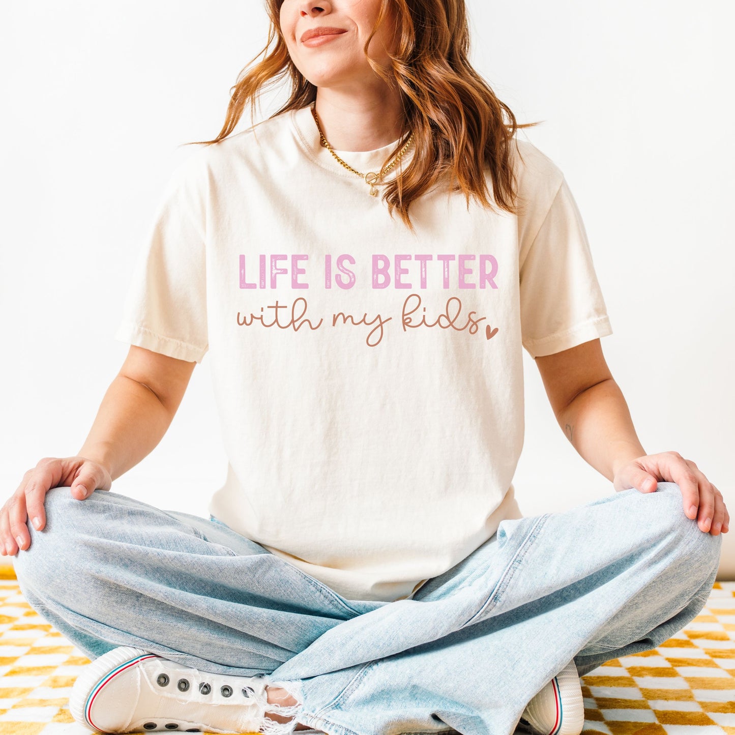 Life Is Better With My Kids T-Shirt