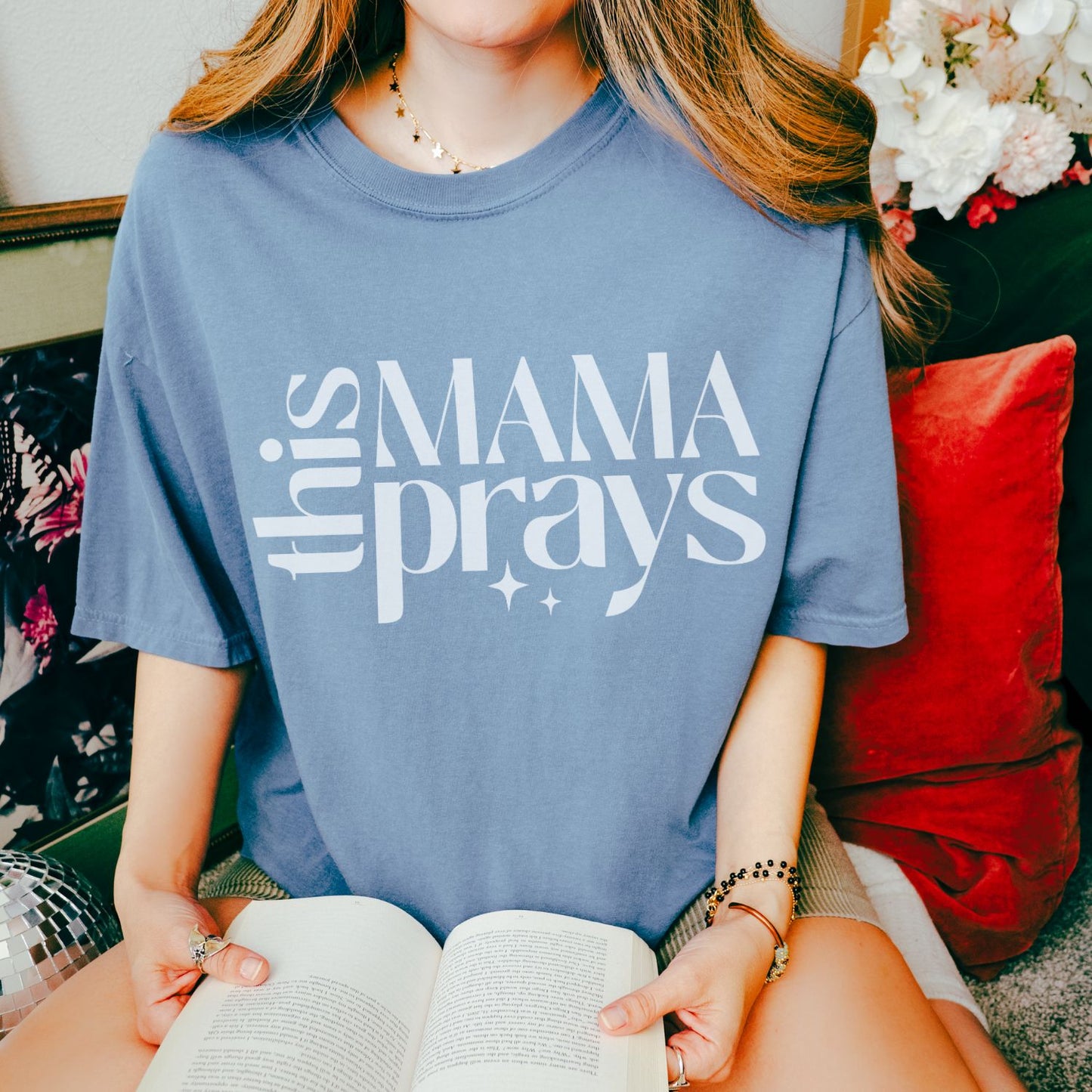 This Mama Prays T-Shirt