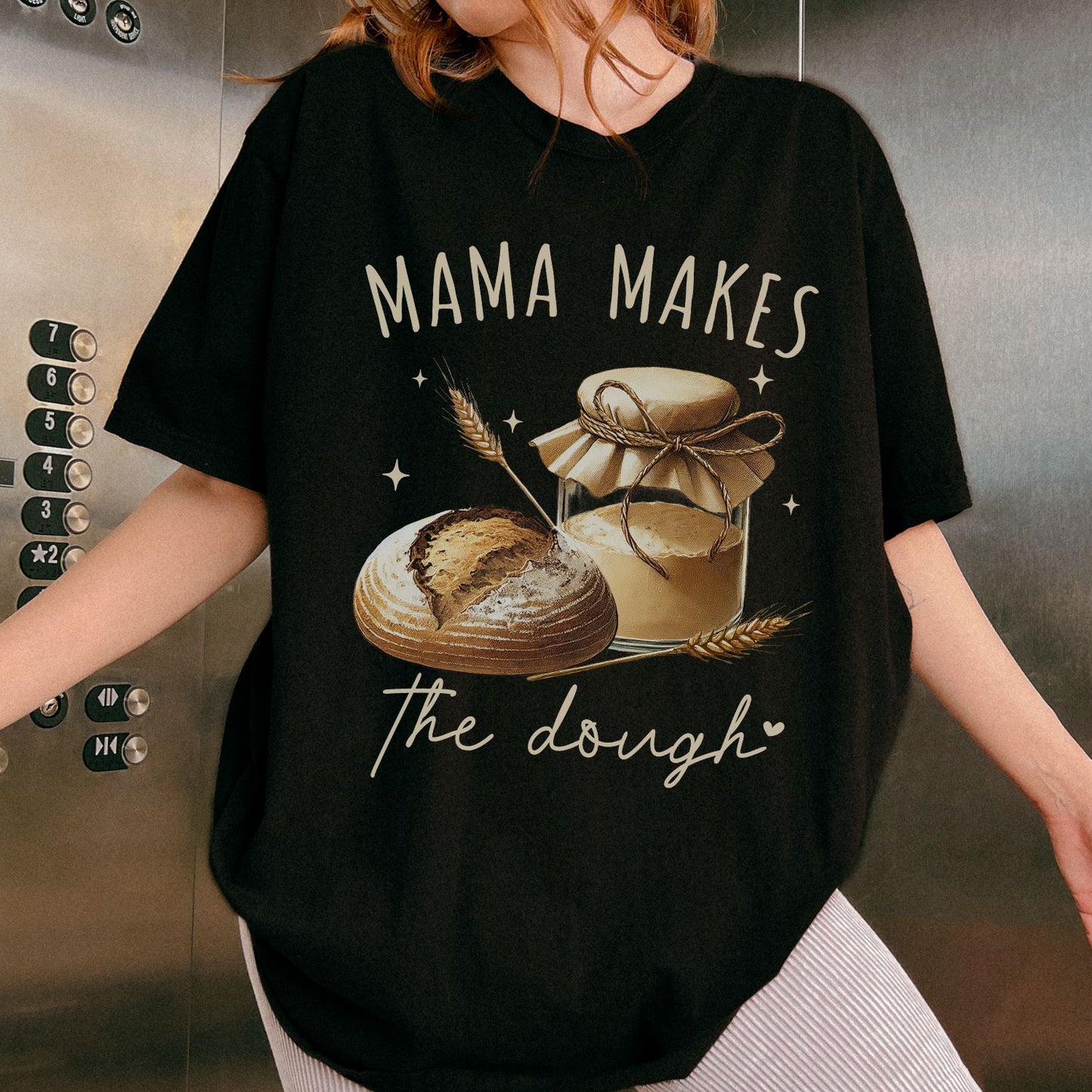 Mama Makes The Dough T-Shirt