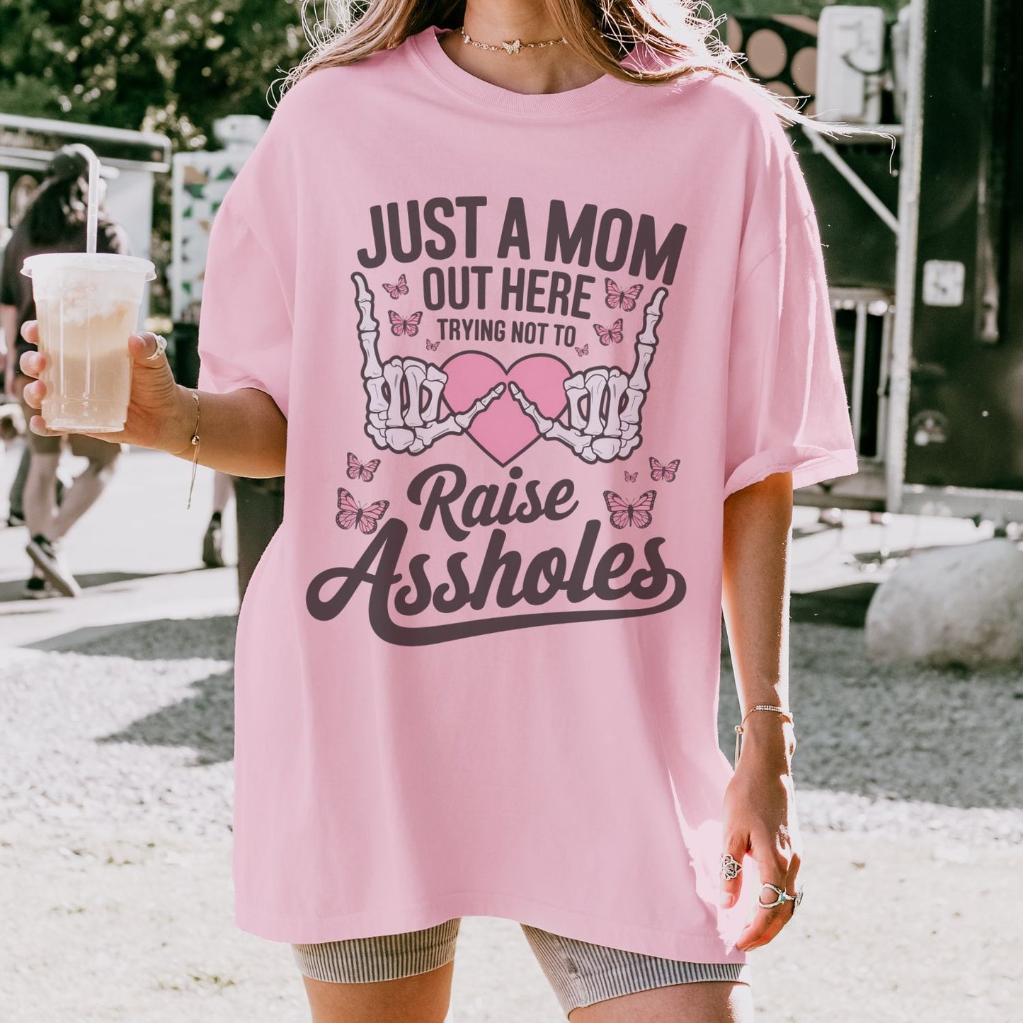 Just A Mom Out Here T-Shirt
