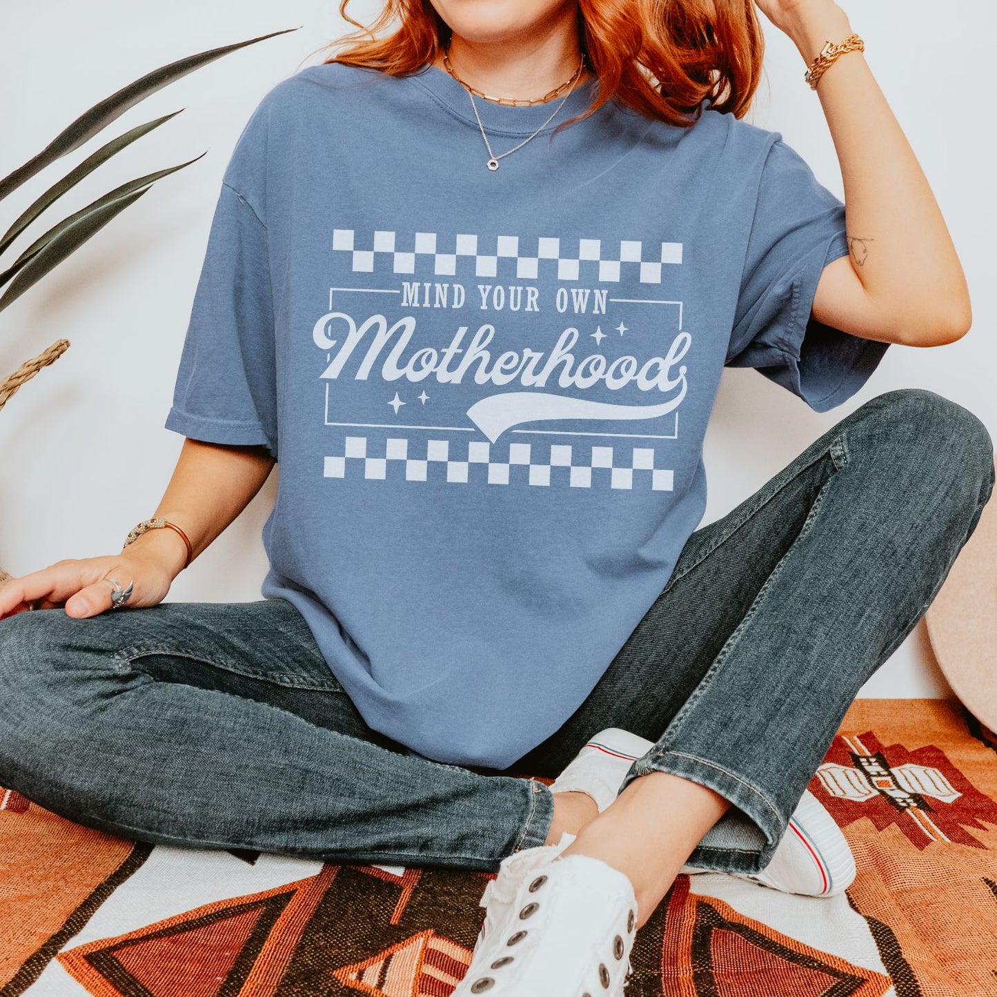 Mind Your Own Motherhood T-Shirt