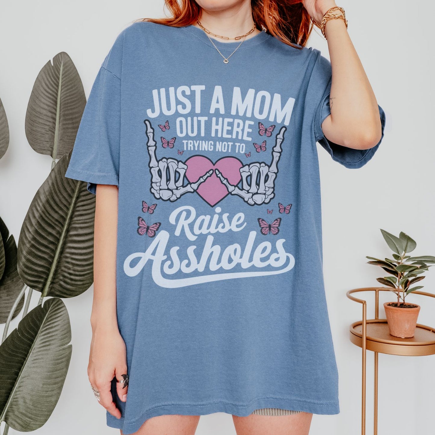 Just A Mom Out Here T-Shirt