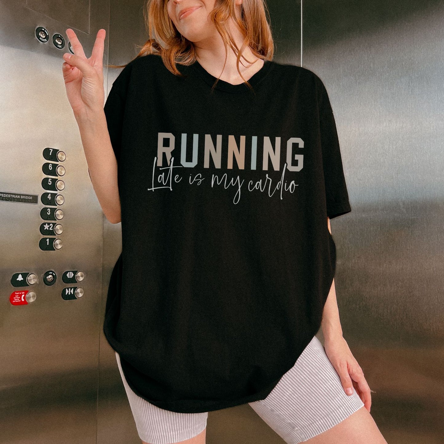 Running Late Is My Cardio T-Shirt