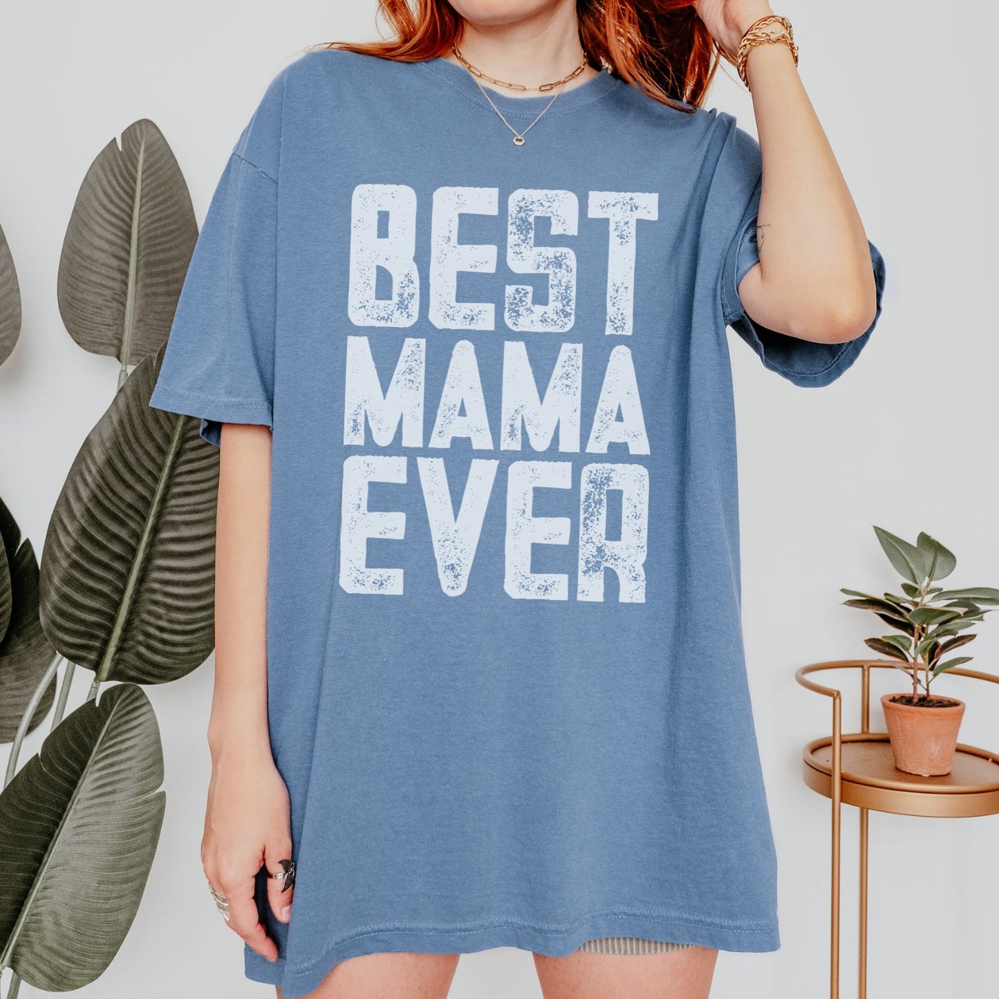 Best Mama Ever T-Shirt