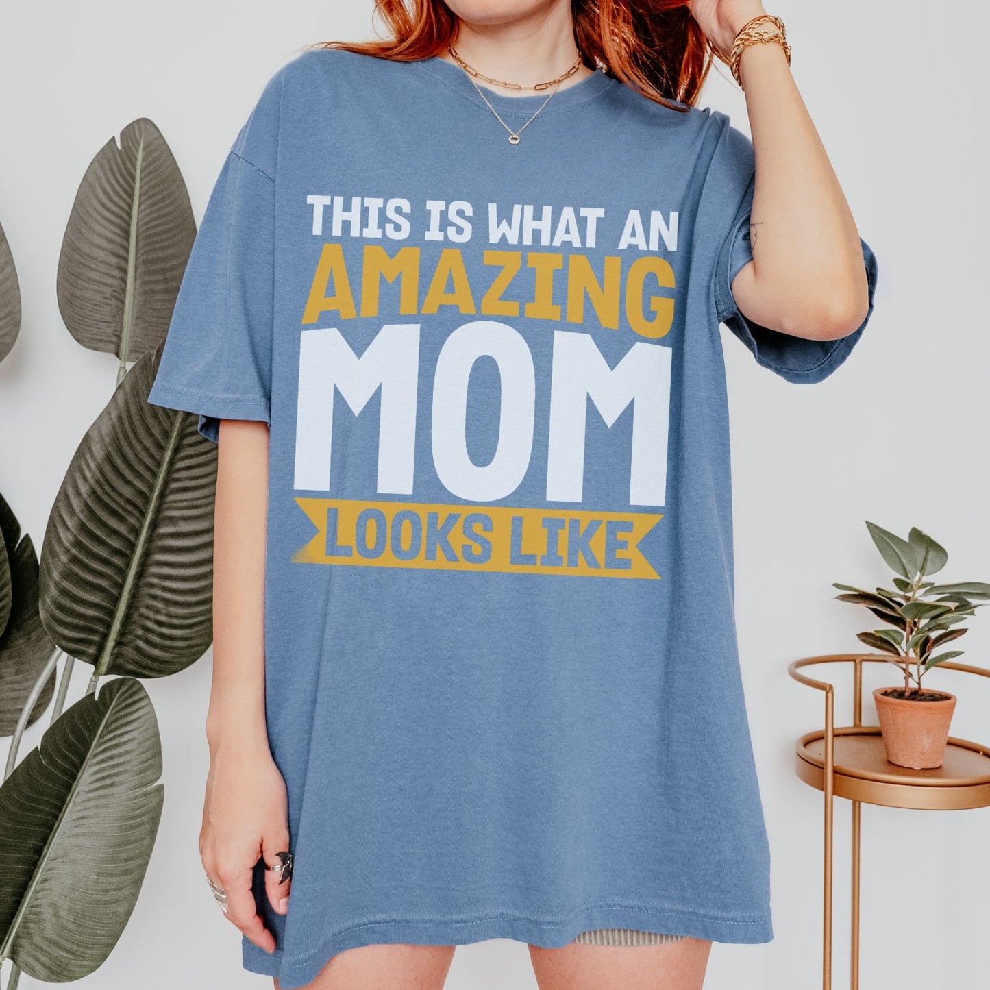 This Is What An Amazing Mom Looks Like T-Shirt