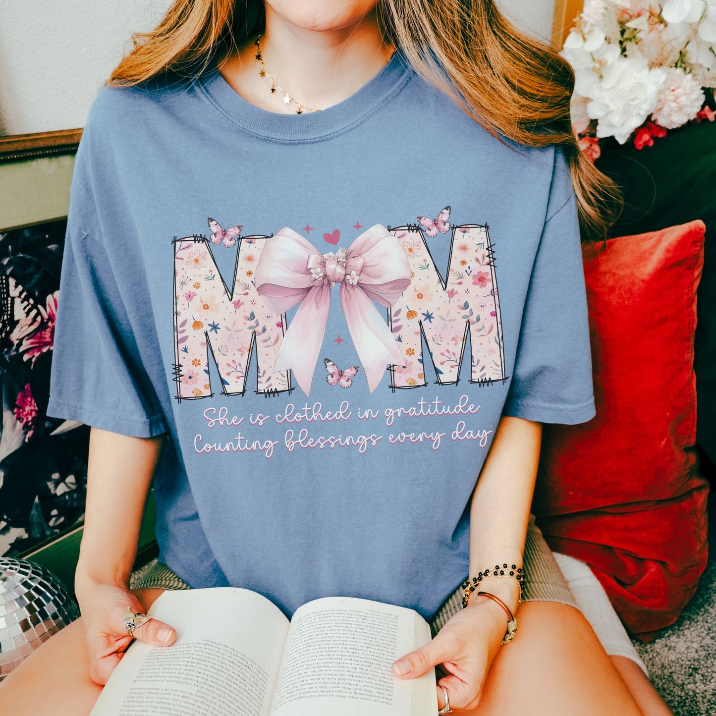 Mom She Is Clothed In Gratitude T-Shirt
