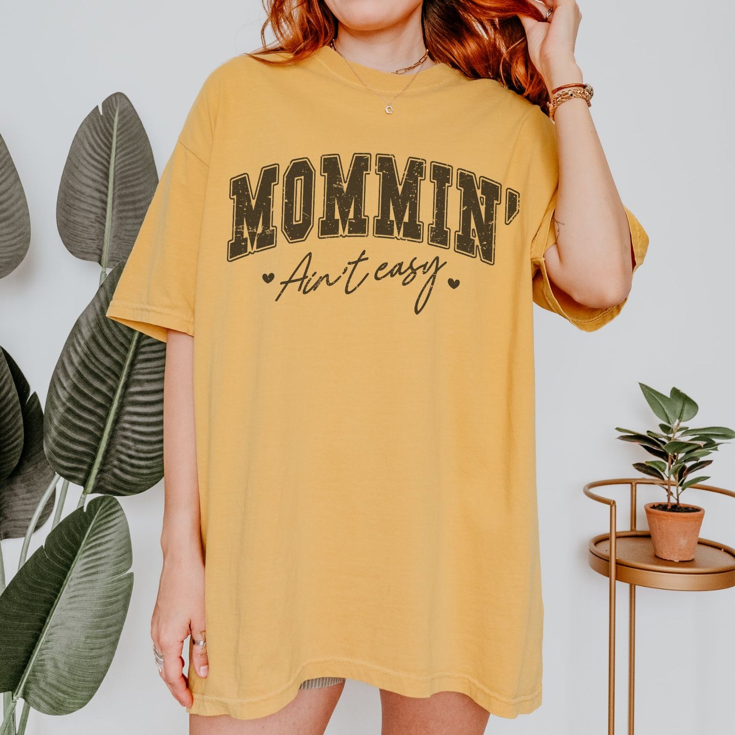 Mommin' Aint Easy T-Shirt