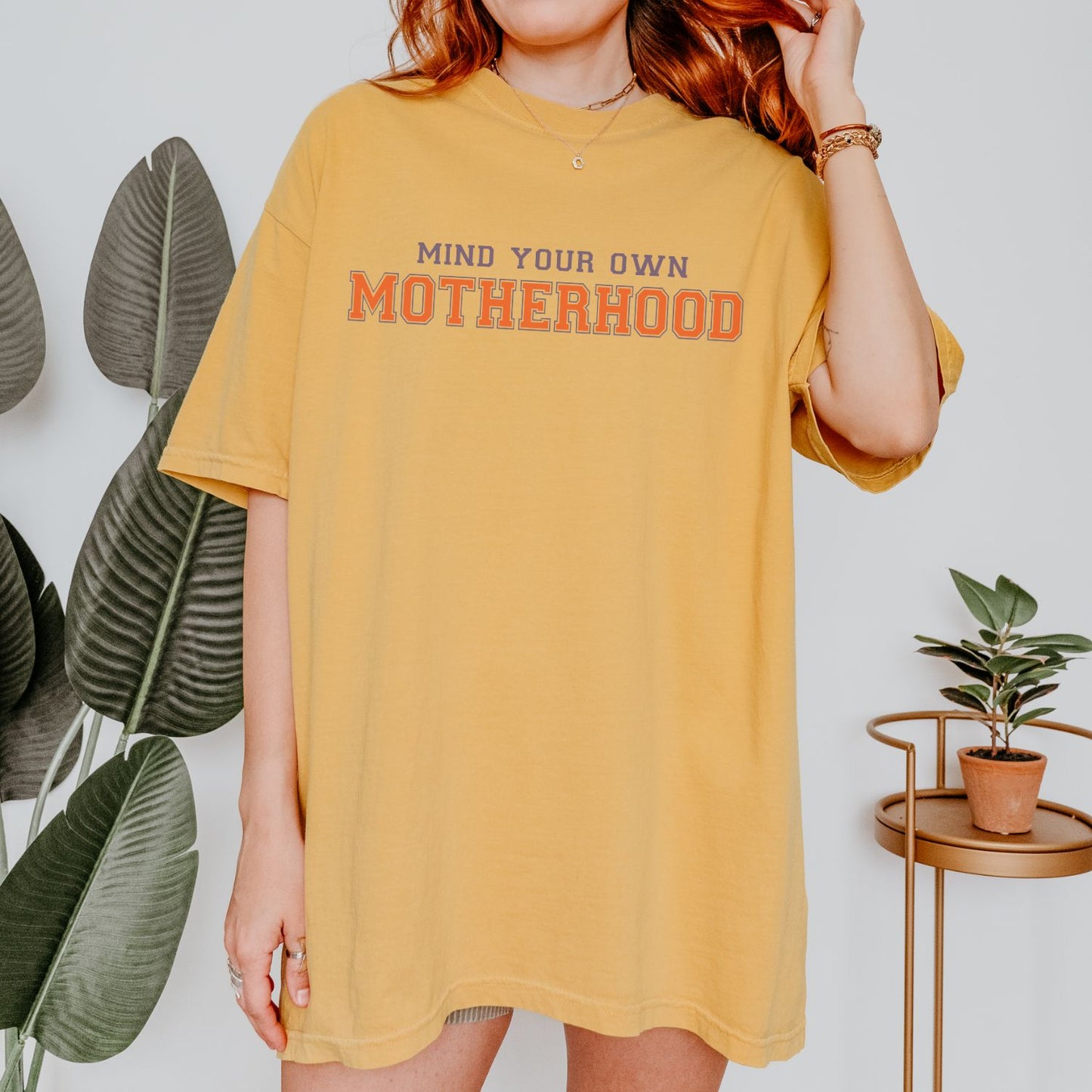 Mind Your Own Motherhood T-Shirt