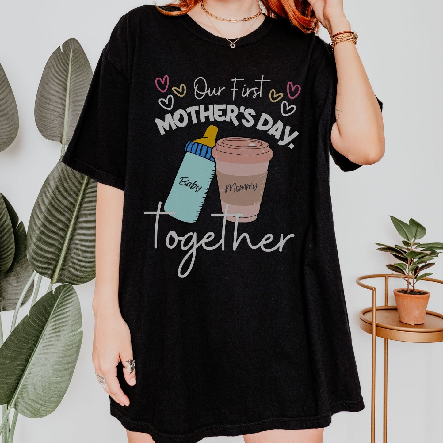 Our First Mother's Day Together T-Shirt