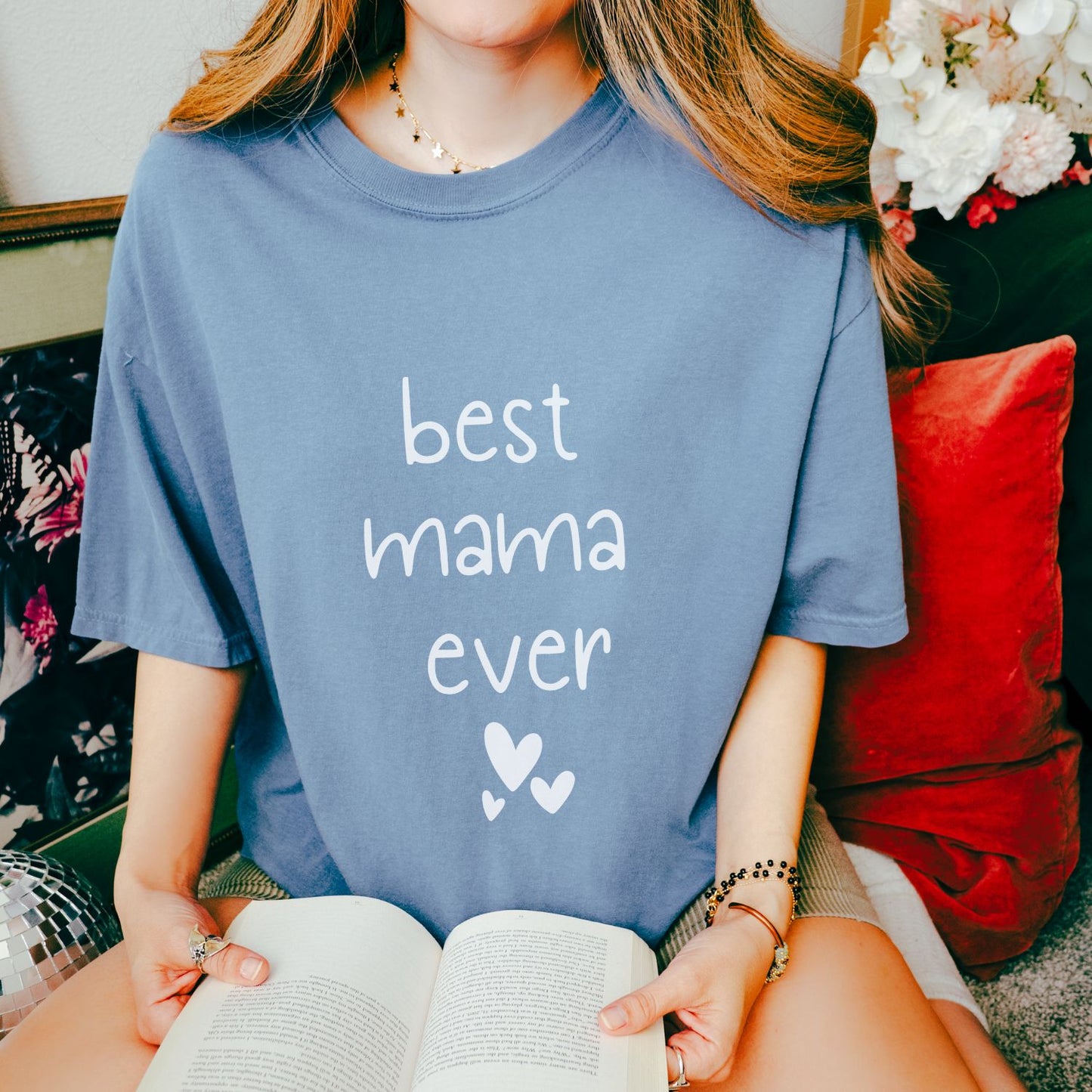 Best Mama Ever T-Shirt