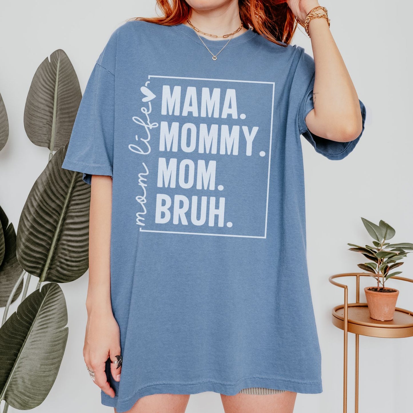 Mom Life Mama Mommy Mom Bruh T-Shirt