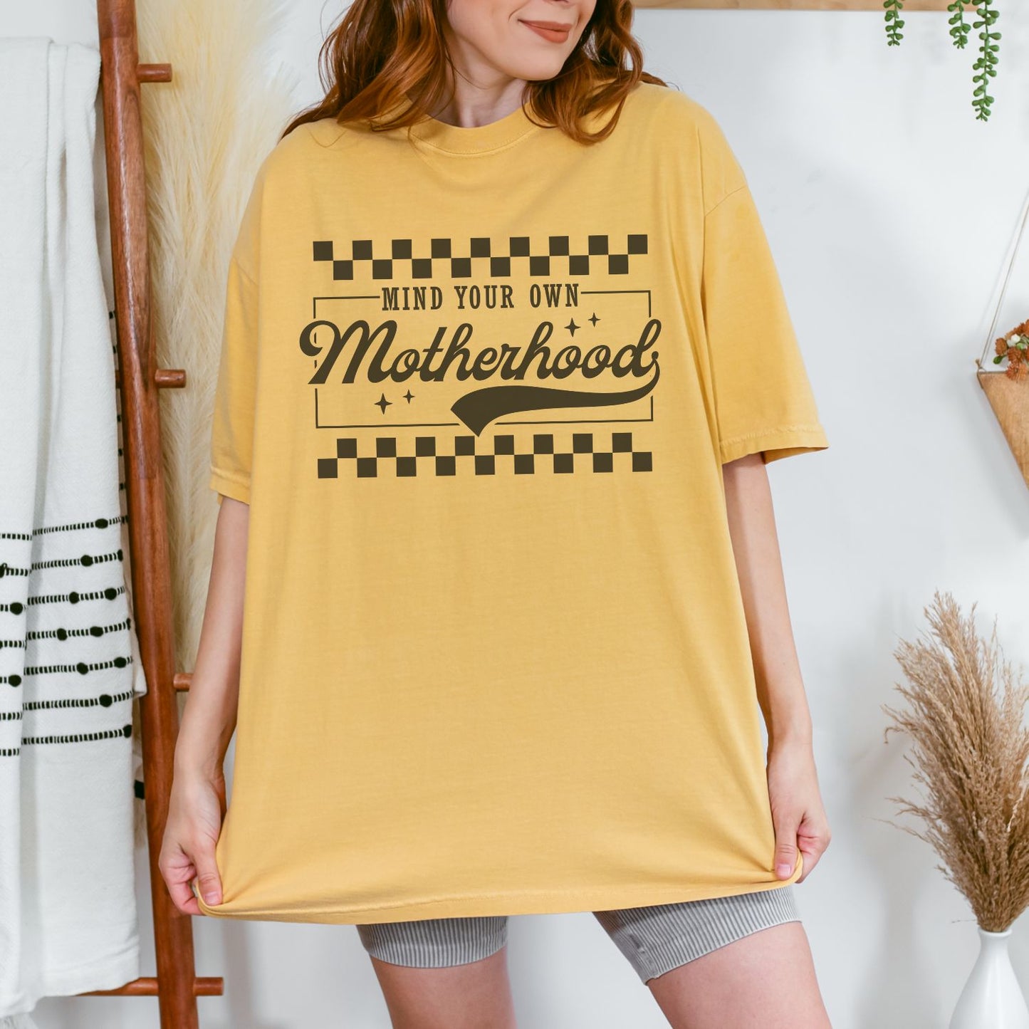 Mind Your Own Motherhood T-Shirt