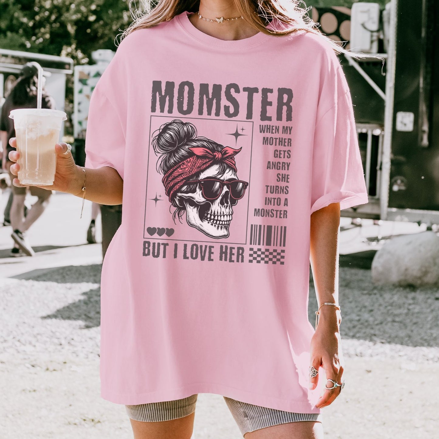 Momster But I Love Her T-Shirt