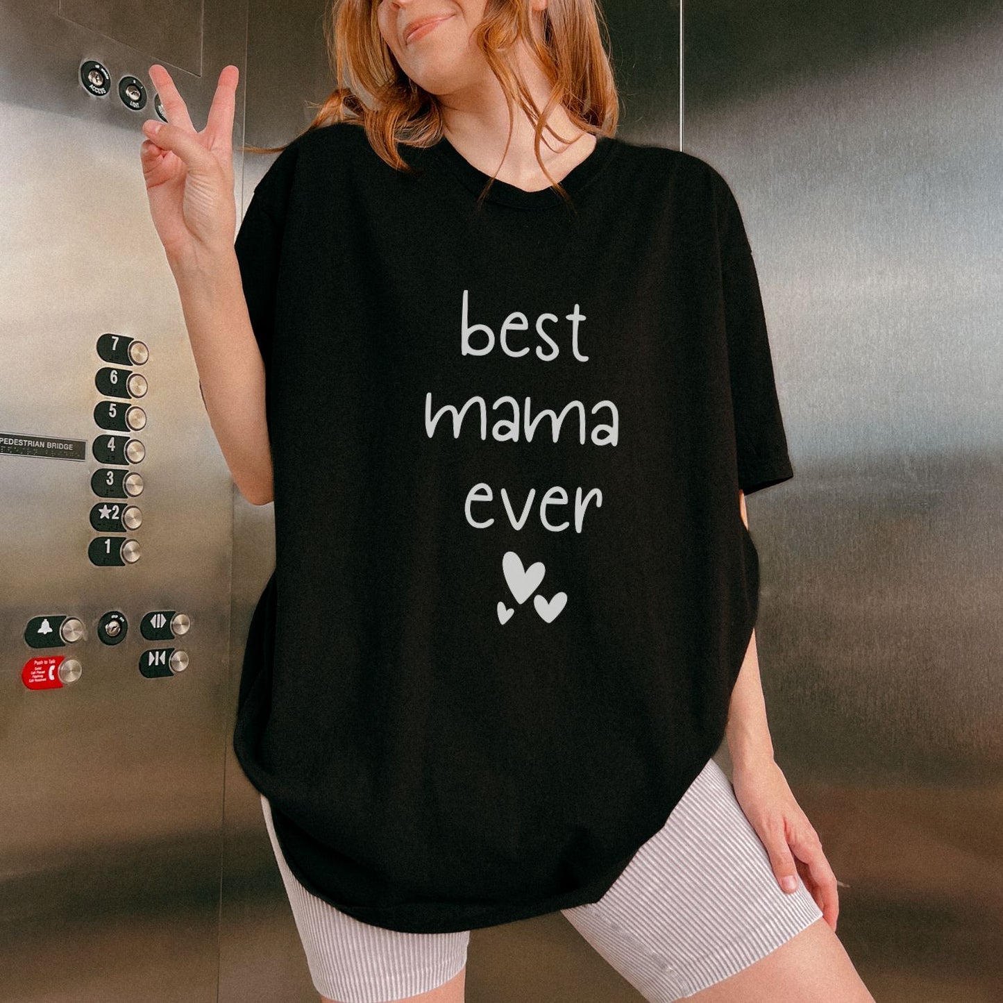 Best Mama Ever T-Shirt
