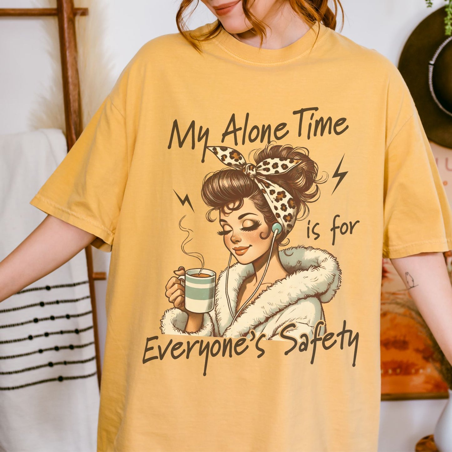 My Alone Time Is For Everyone's Safety T-Shirt