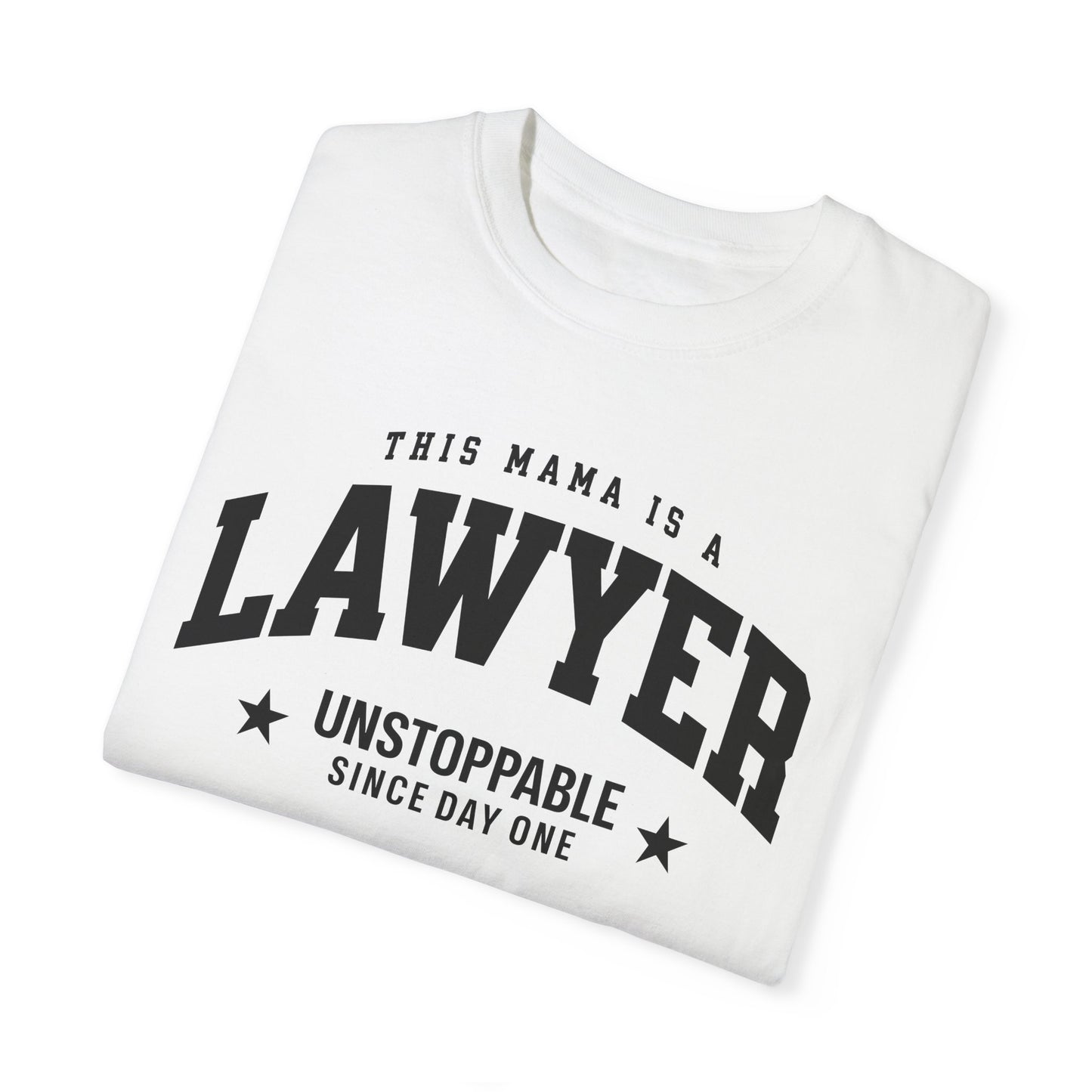This Mama Is A Lawyer T-Shirt