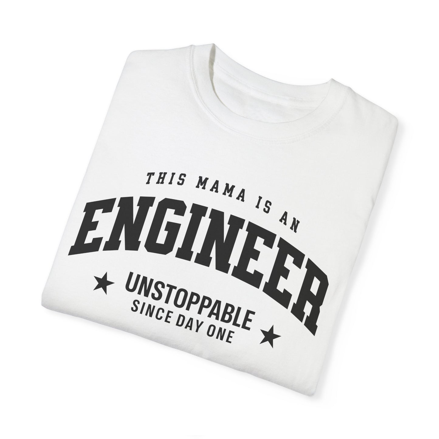 This Mama Is An Engineer T-Shirt