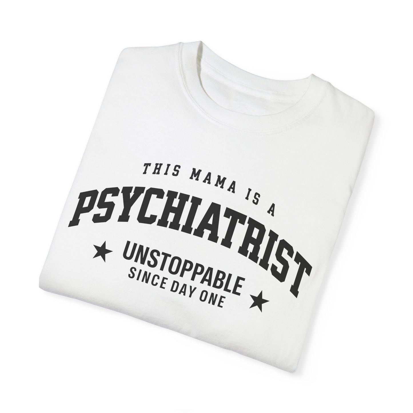 This Mama Is A Psychiatrist T-Shirt