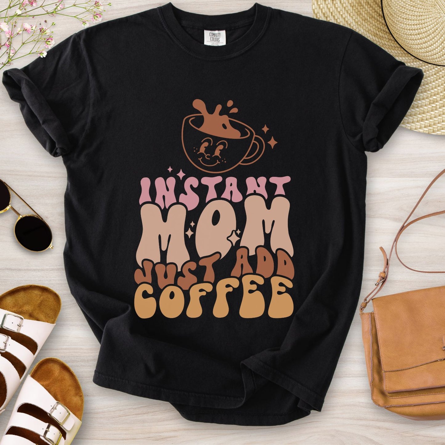 Instant Mom Just Add Coffee T-Shirt