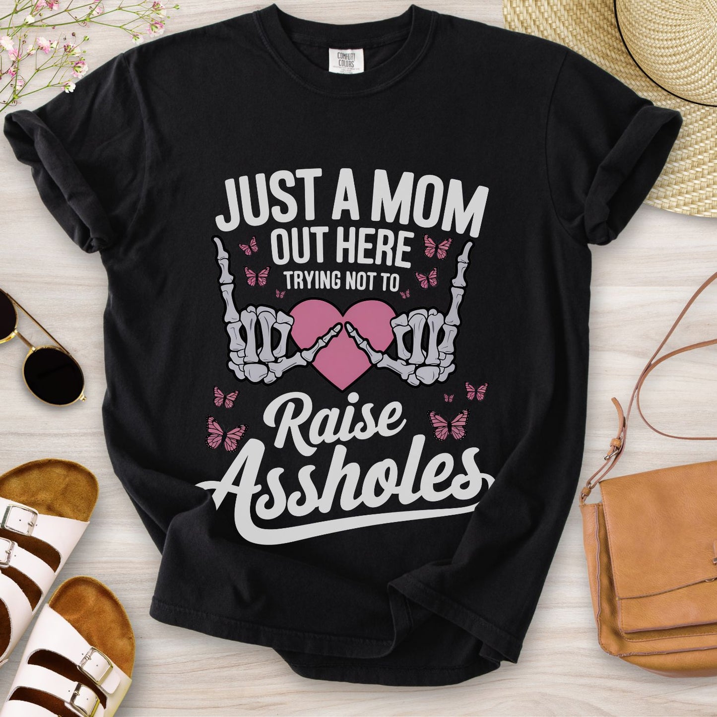 Just A Mom Out Here T-Shirt