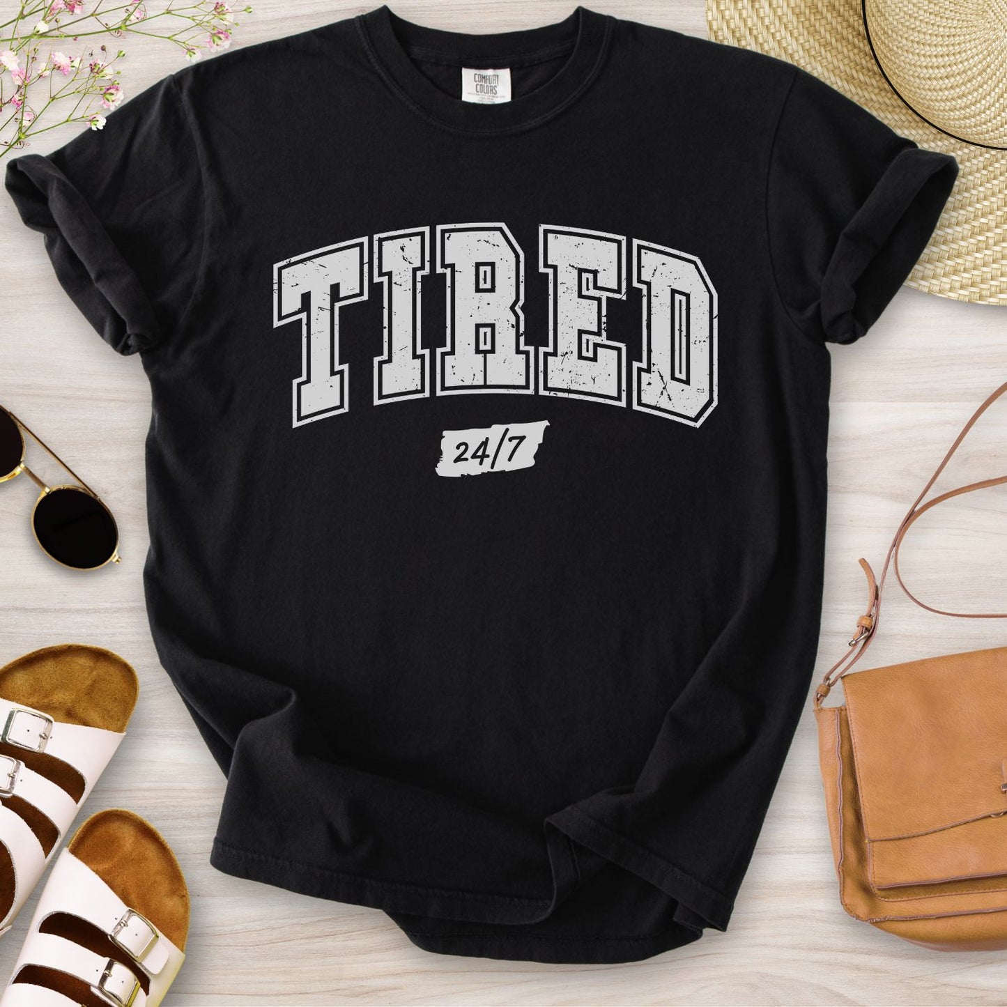 Tired 24/7 T-Shirt