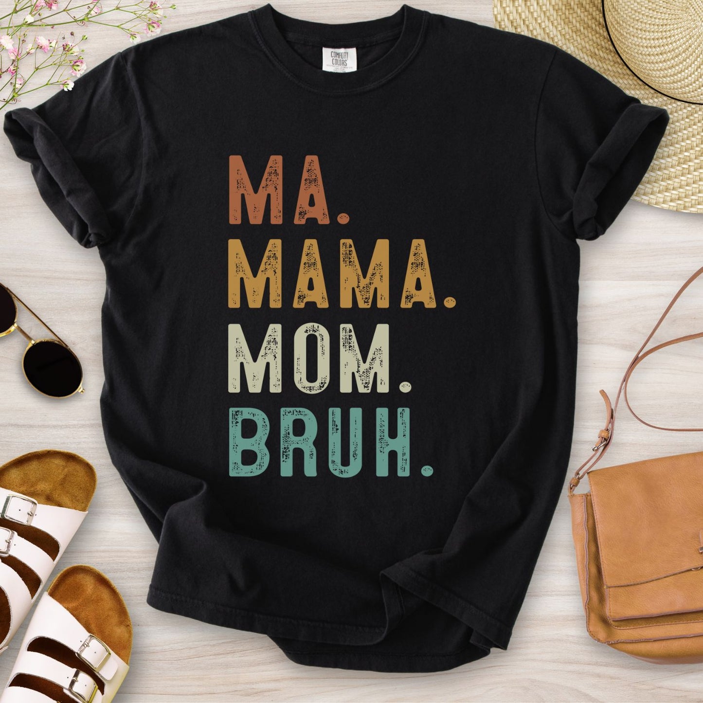 Ma Mama Mom Bruh T-Shirt