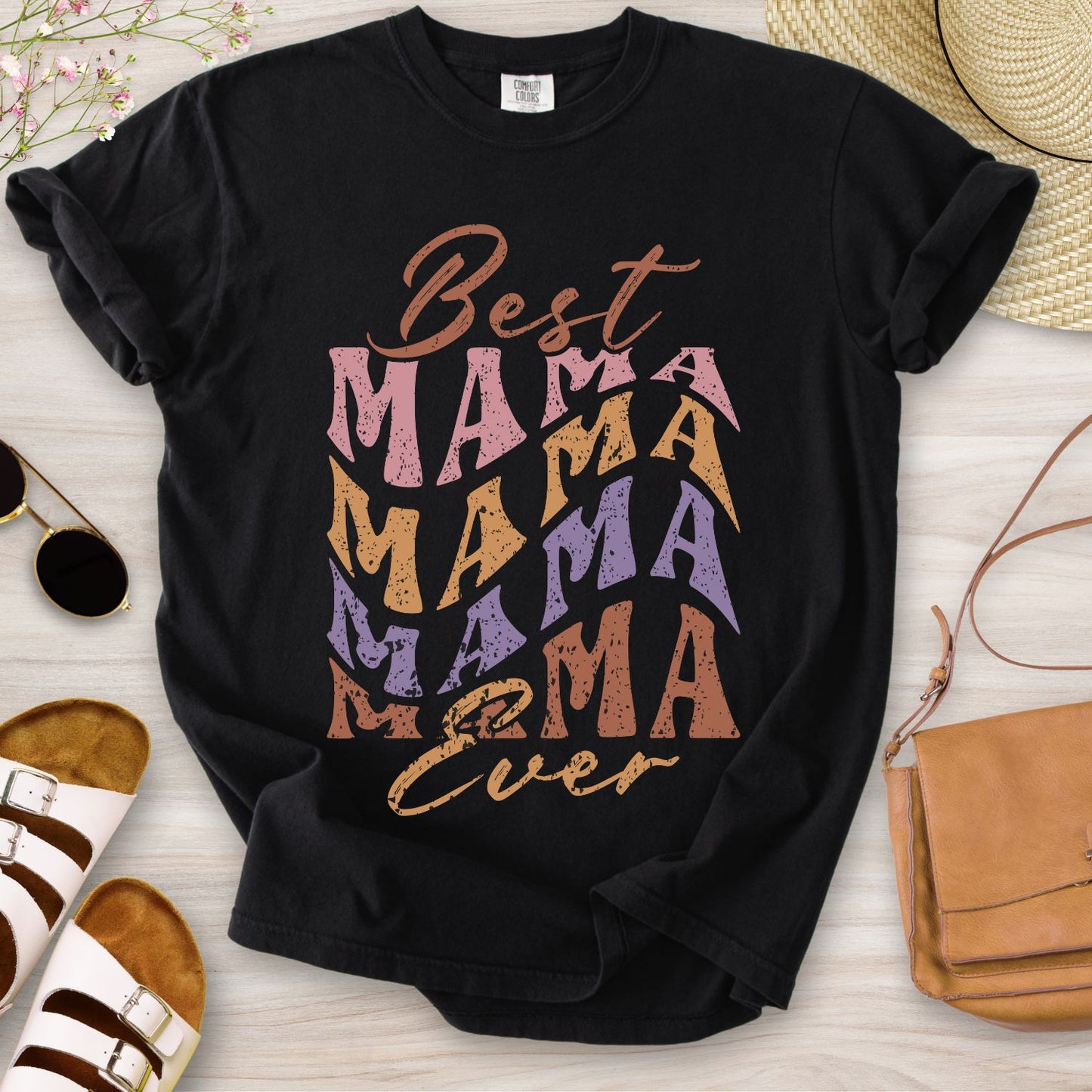 Best Mama Ever T-Shirt