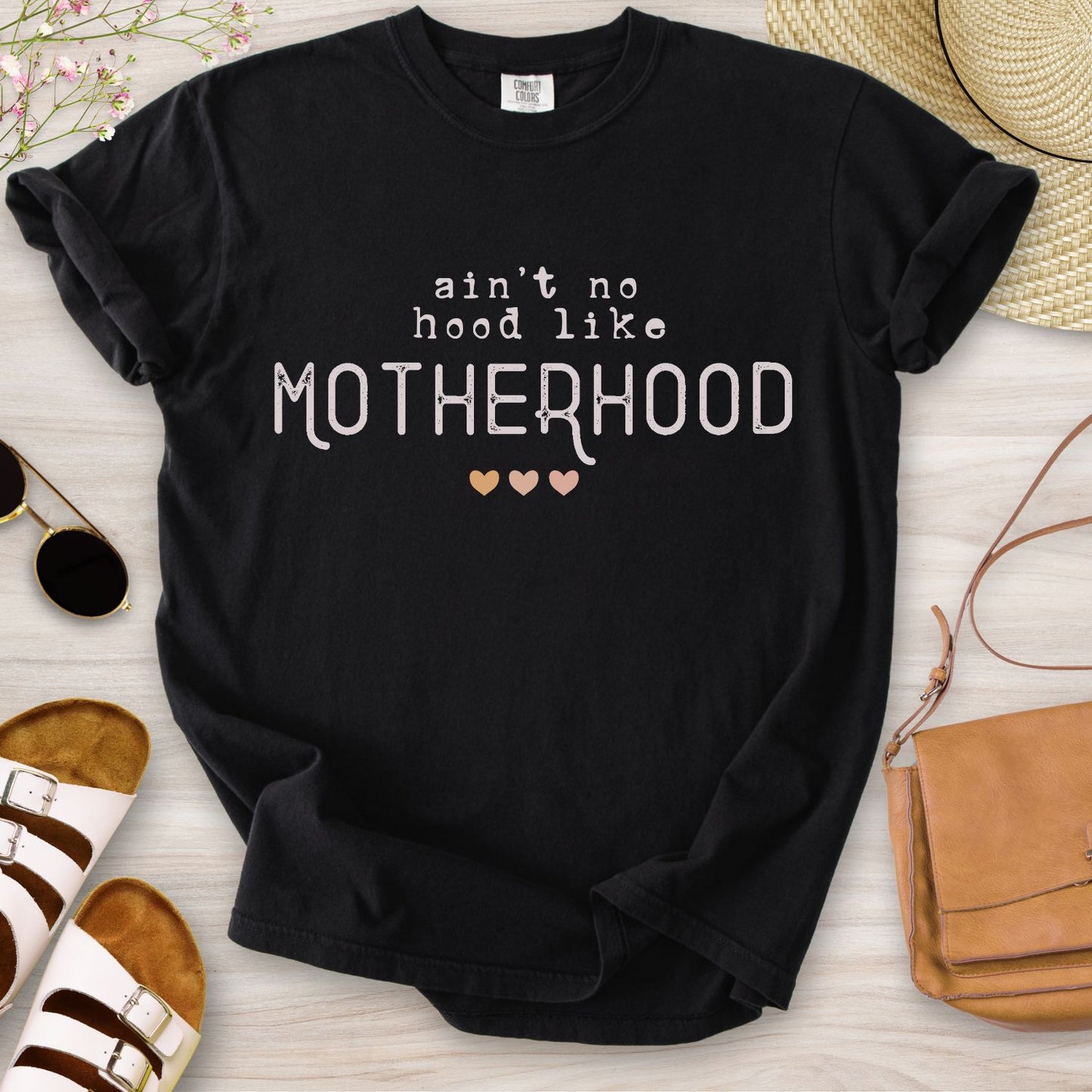 Ain't No Hood Like Motherhood T-Shirt