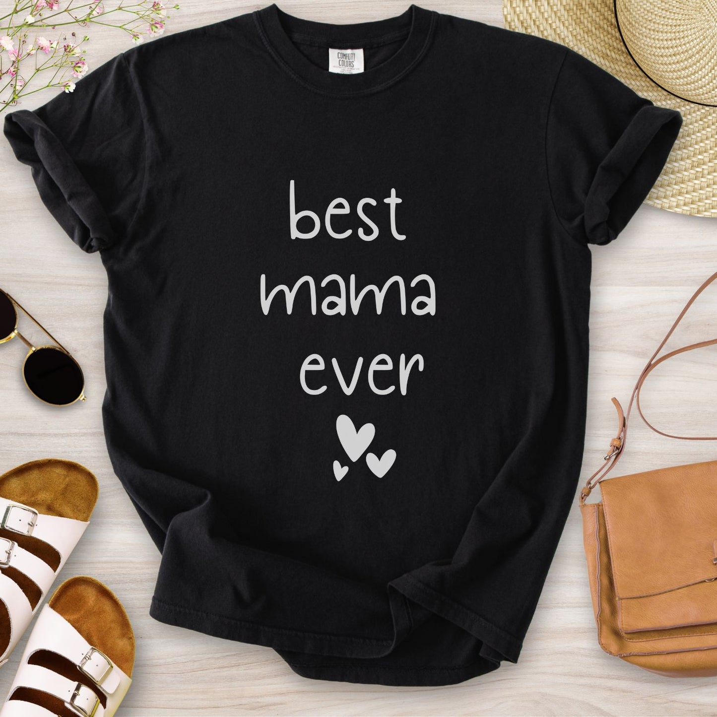 Best Mama Ever T-Shirt