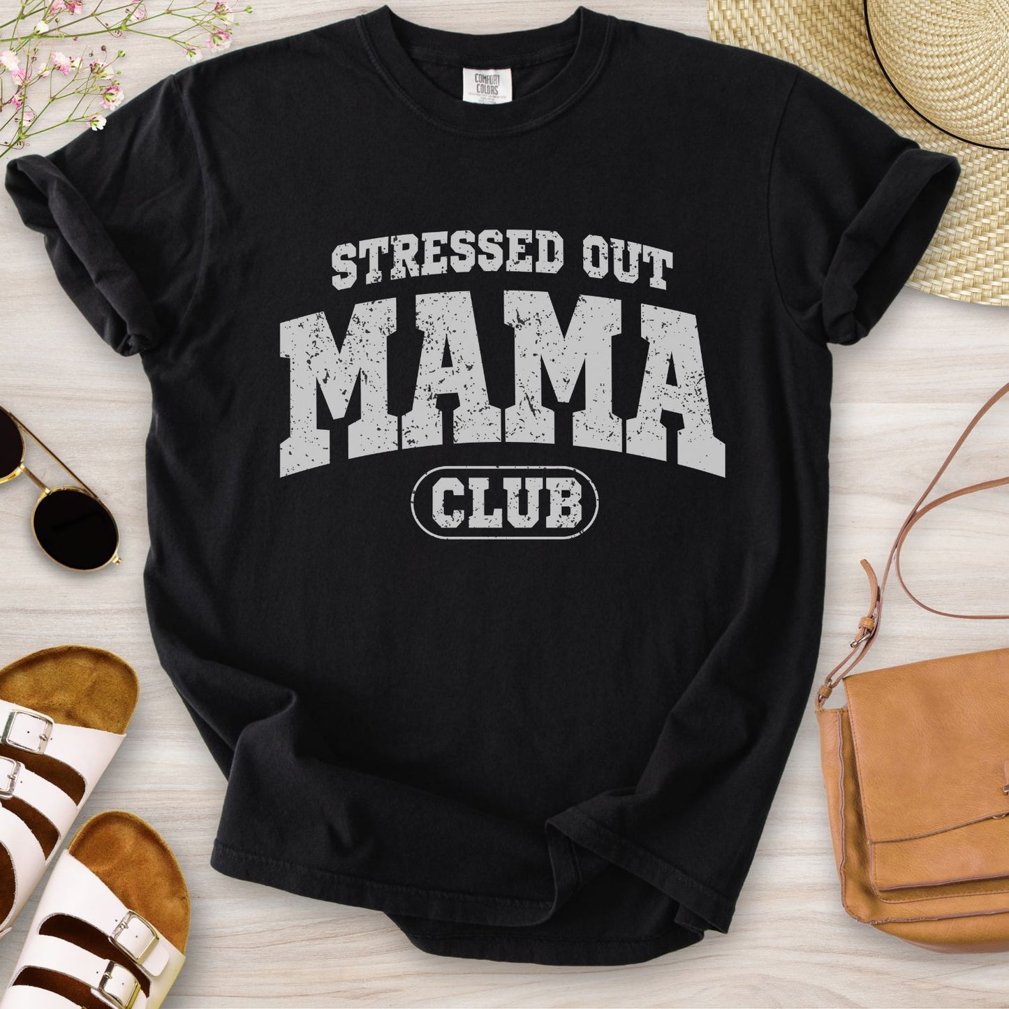 Stressed Out Mama Club T-Shirt