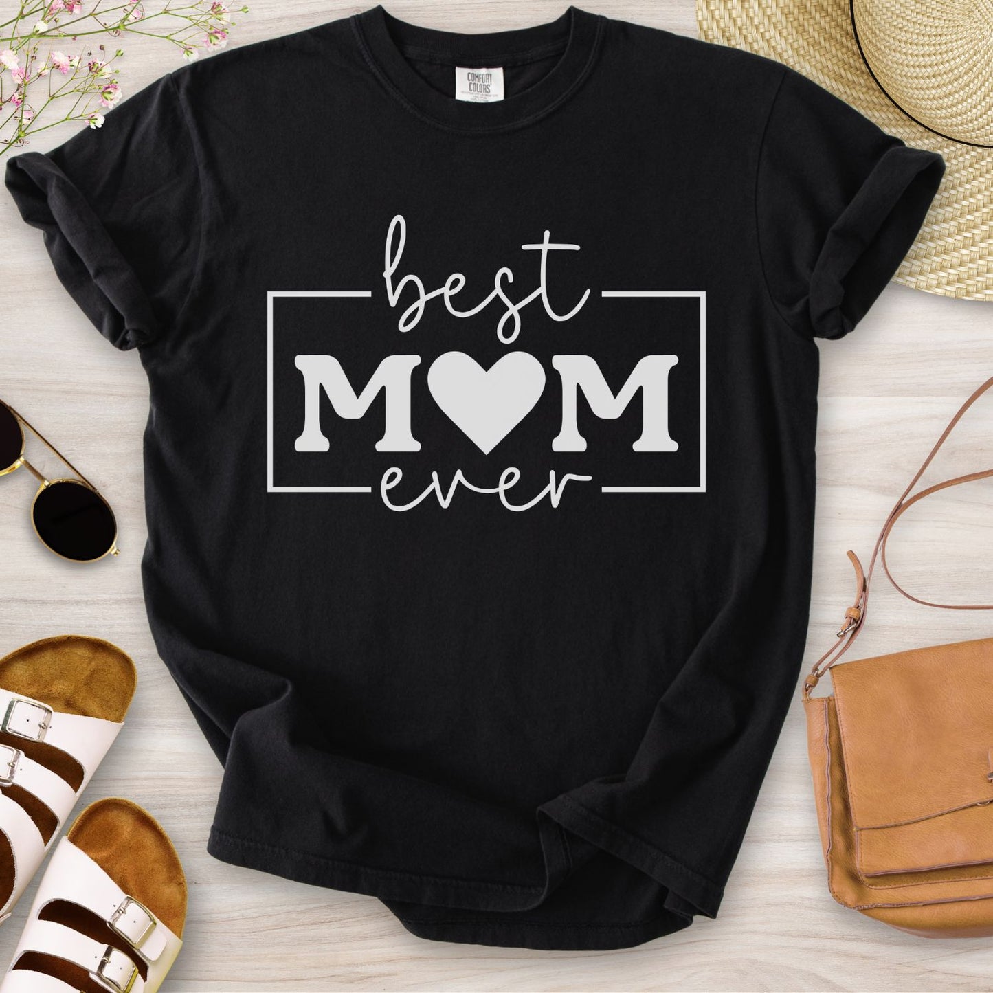 Best Mom Ever T-Shirt