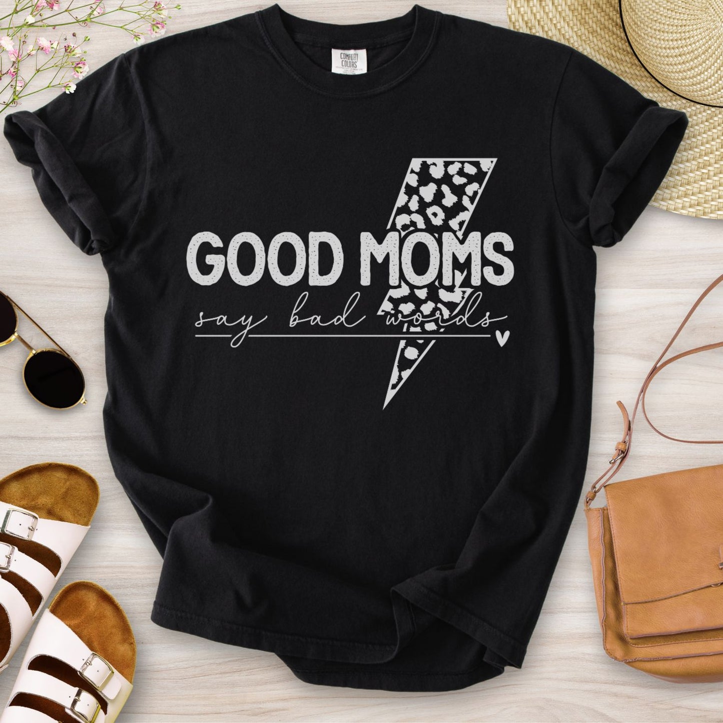Good Moms Say Bad Words T-Shirt