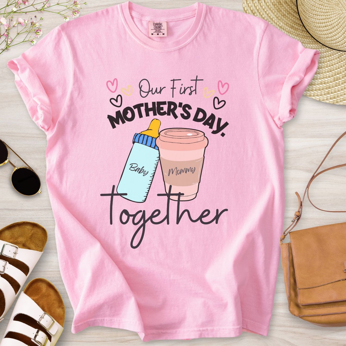 Our First Mother's Day Together T-Shirt