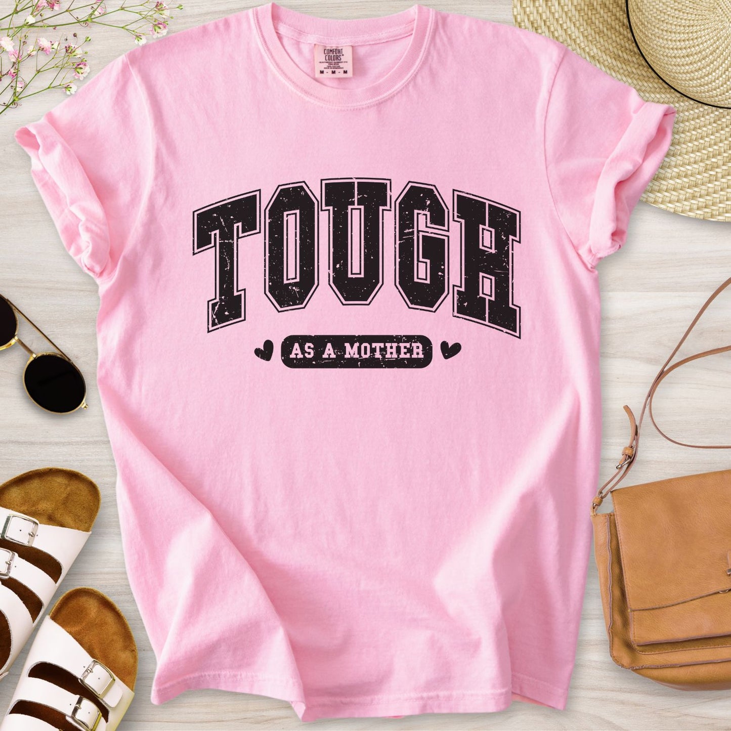 Tough As A Mother T-Shirt