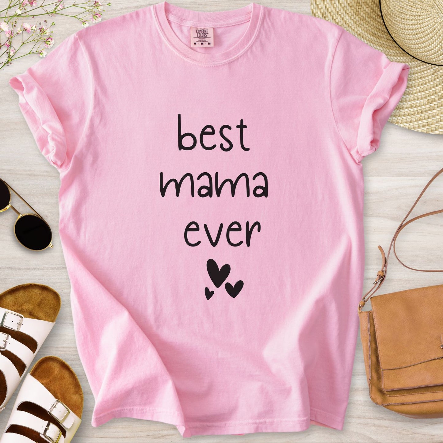 Best Mama Ever T-Shirt